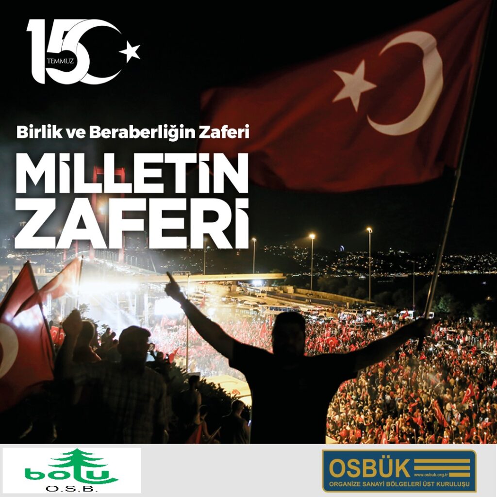 15 TEMMUZ DEMOKRASİ VE MİLLİ BİRLİK GÜNÜ